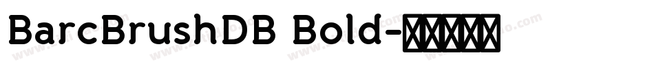 BarcBrushDB Bold字体转换